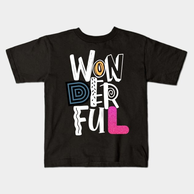 Wonderful Kids T-Shirt by bluepearl